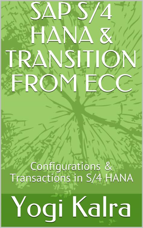 Buy SAP S/4 HANA & TRANSITION FROM ECC: Configurations & Transactions ...