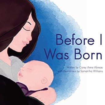 Before I Was Born : Abreau, Corey, Williams, Samantha: Amazon.in: Books