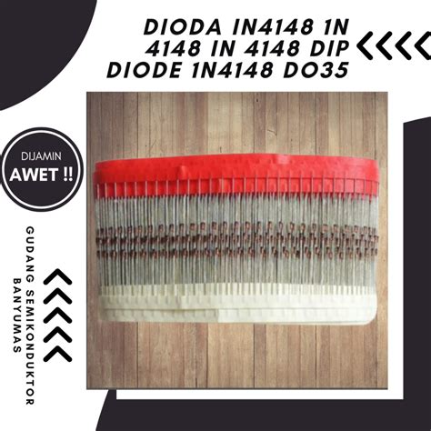Jual Dioda IN4148 1N 4148 IN 4148 Dip Diode 1N4148 | Shopee Indonesia