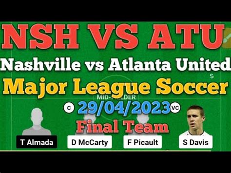 NSH VS ATU Dream 11 Football || Nashville vs Atlanta United FC || MLS ...