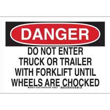 DANGER Do Not Enter Truck Or Trailer With Forklift Until Wheels Are ...