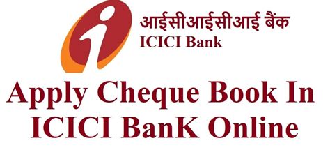 How to apply cheque book in ICICI Bank online?