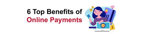 6 Top Benefits of Online Payments