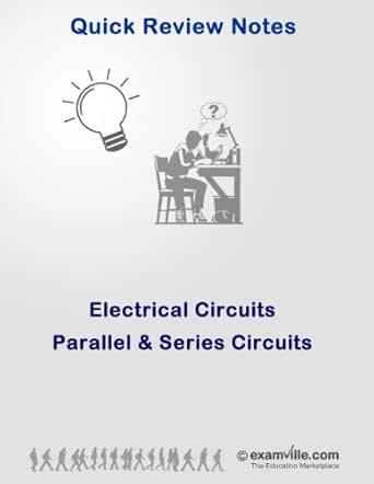 Quick Review Physics: Electrical Circuits (Parallel & Series Circuits ...