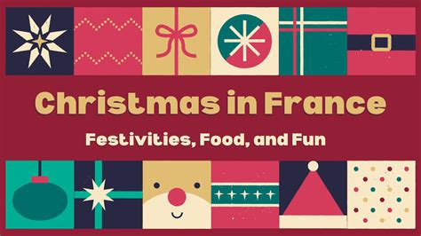 Joys of Christmas in France: Festivities, Food, and Fun