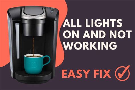 Keurig All Lights On And Not Working (EASY Fix!) - Jontic