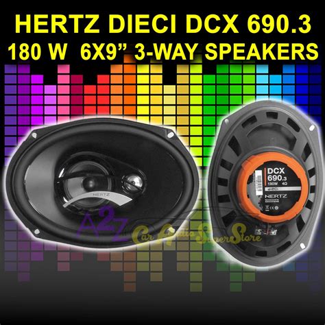 HERTZ DCX-690.3 CAR 6" X 9" AUDIO DIECI 3-WAY COAXIAL SPEAKERS & GRILLS ...