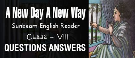 A New Day A New Way class 8 Questions Answers - edunation19