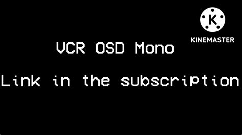 VCR OSD Mono Font (Link in the description) - YouTube