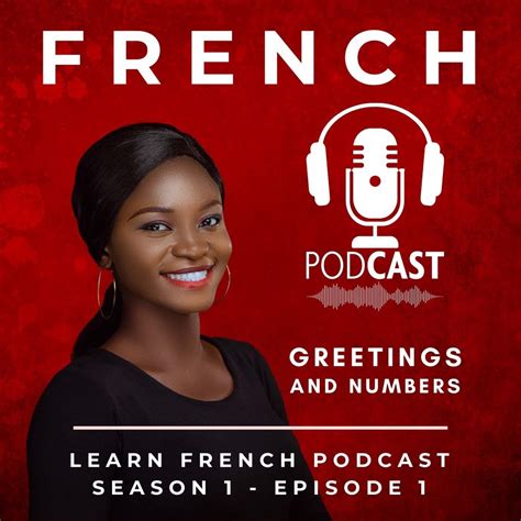 ‎Learn French Podcast: Greetings and Numbers (Season 1, Episode 1 ...