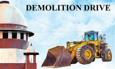 "No Demolition Without Our Permission Till Then": Supreme Court To Hear ...