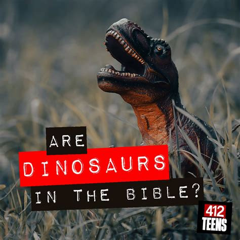 Are dinosaurs in the Bible? | 412teens.org