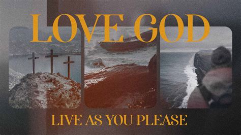 Love God, Live As You Please - Pastor Jack Hibbs