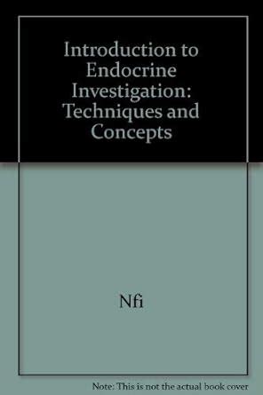 Introduction to Endocrine Investigation: Techniques and Concepts : Nfi ...