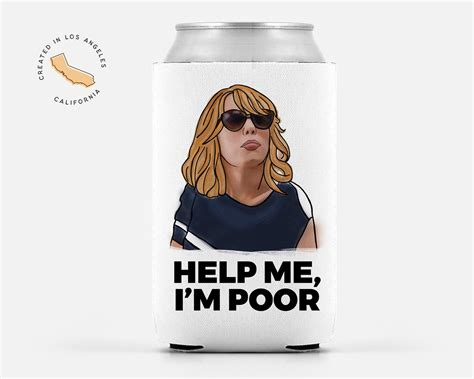 Bridesmaids - Help Me I'm Poor + Other Quotes - Can Cooler - Etsy