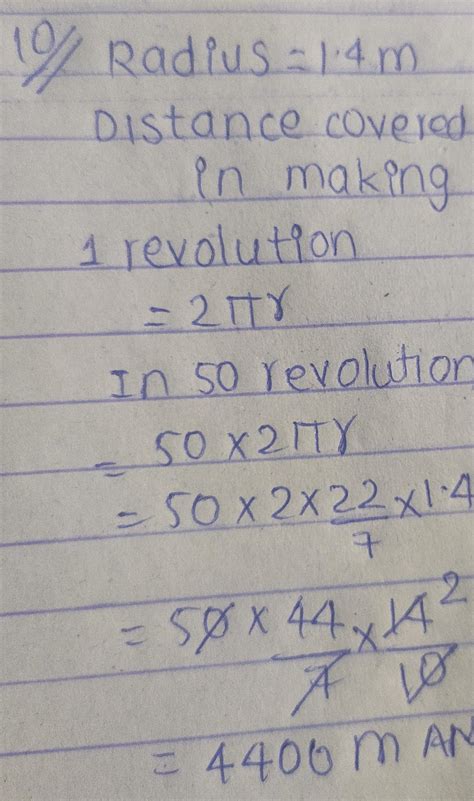10. The radius of a wheel is 1.4 m. What is the distance covered by the ...