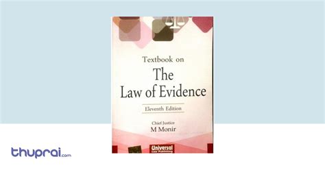 Textbook on the Law of Evidence - Chief Justice M Monir | Thuprai