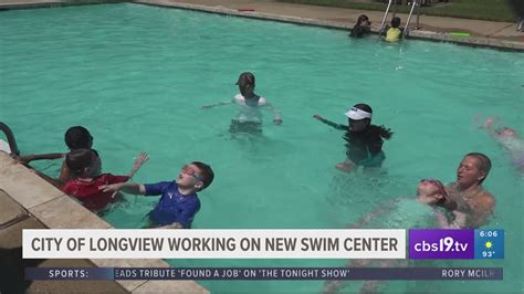 City of Longview working on new swim center | cbs19.tv