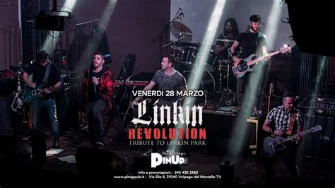 Linkin Revolution - Tribute to Linkin Park - PinUp Pub, Via Sile 6 ...