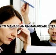 Image result for unmanageable