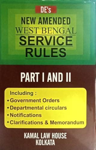 New Amended West Bengal Service Rules Part I and II, Government Orders ...