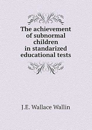 Buy The achievement of subnormal children in standarized educational ...
