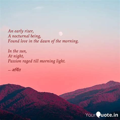 An early riser, A nocturn... | Quotes & Writings by Archit Jain | YourQuote