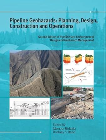 Pipeline Geohazards: Planning, Design, Construction and Operations ...