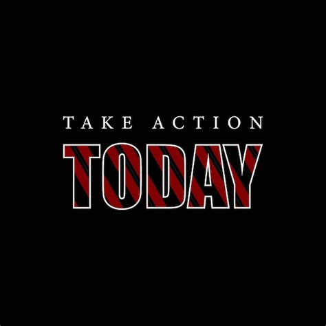 Take action today vector t shirt design | Premium Vector