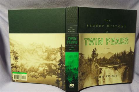 The Secret History of Twin Peaks : A Novel : First printing by Frost ...