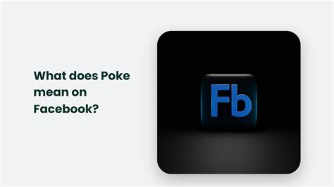 What Does Poke Mean On Facebook? | CJ&CO