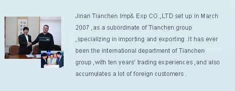 Jinan Tianchen Imp& Exp CO.,LTD