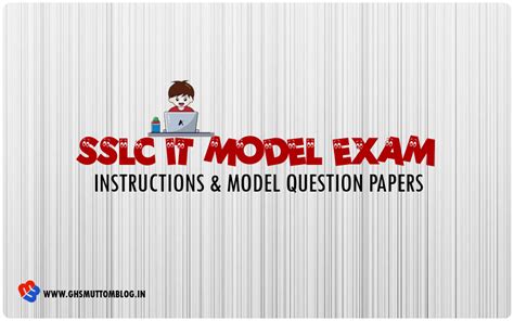 SSLC IT Model Exam Instructions & Model Question Papers