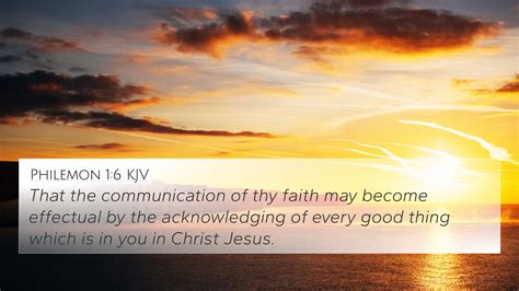 Philemon 1:6 KJV 4K Wallpaper - That the communication of thy faith may ...
