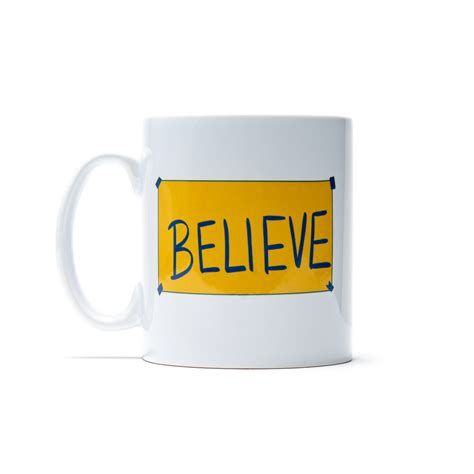 Ted Lasso Mug Believe Sign – TED LASSO STORE RICHMOND