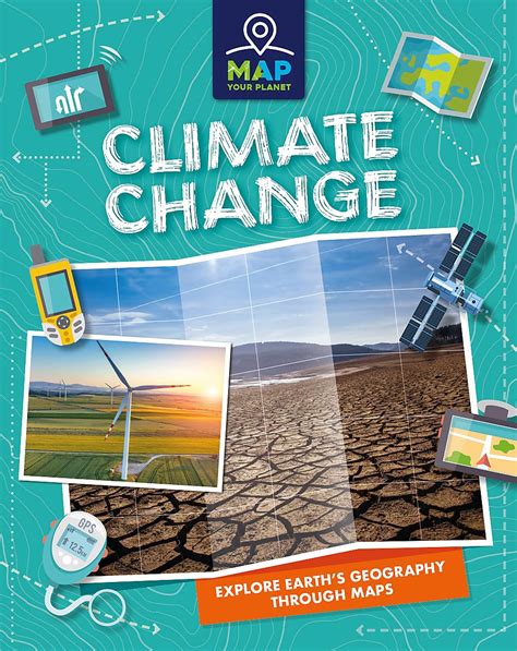 MAP YOUR PLANET: CLIMATE CHANGE : Minay, Rachel: Amazon.in: Books