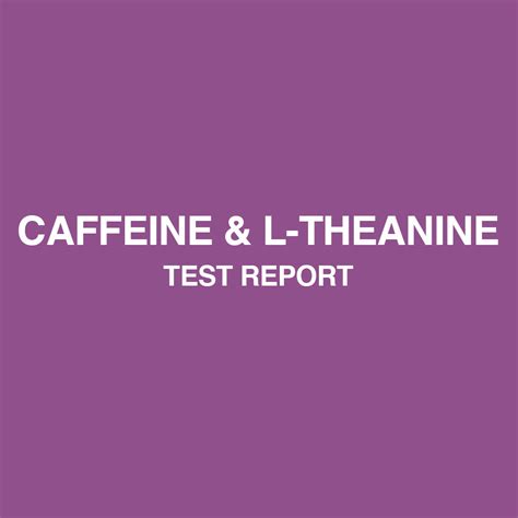 Caffeine & L-theanine test report - HealthyHey – HealthyHey Nutrition