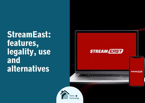 StreamEast: features, legality, use and alternatives - HomePlusTechnology