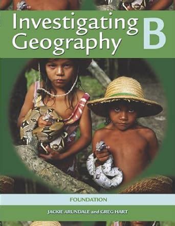 Investigating Geography Book B - Foundation Edition: Bk. B : Arundale ...
