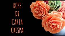 fiore con la a di carta crespa facilissime fiori di carta arte fiore con la a di carta crespa facilissime fiori di carta arte