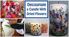 decoupage candele decoupage a candle with dried flowers diy scoop decoupage candele decoupage a candle with dried flowers diy scoop