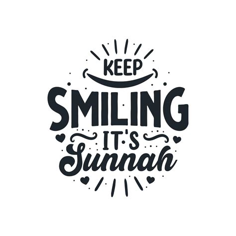 Keep smiling it's Sunnah- muslim religion best quotes lettering ...
