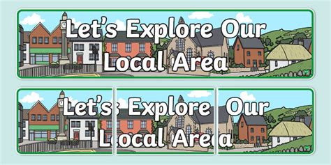 Let's Explore Our Local Area Display Banner (teacher made)