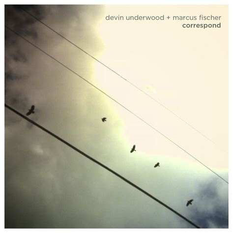 Correspond | Devin Underwood + Marcus Fischer | Specta Ciera