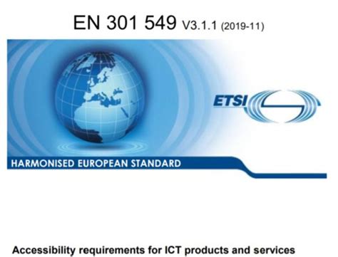 ETSI - EN 301 549 V3 the harmonized European Standard for ICT Accessibility