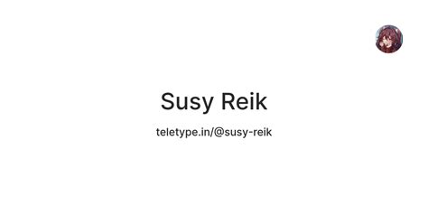 Susy Reik — Teletype
