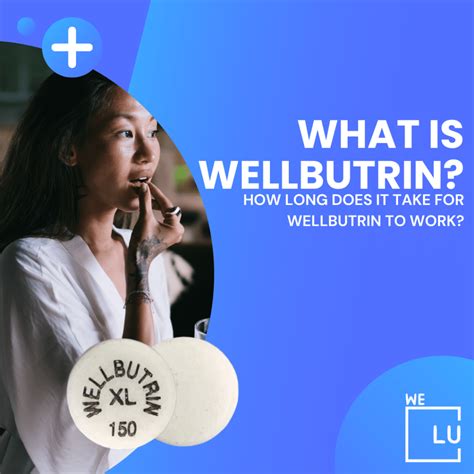 How Long Does It Take For Wellbutrin To Work Timeline