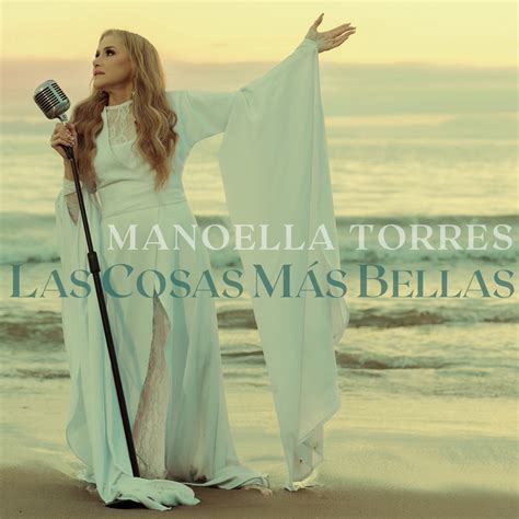 Las Cosas Más Bellas - Single” álbum de Manoella Torres en Apple Music
