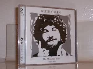 Ministry Years 1: 1977-1979: Keith Green, Bill Maxwell: Amazon.in: Music}