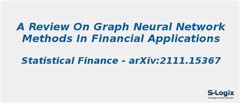 Graph Neural Network Methods in Financial Applications | S-Logix